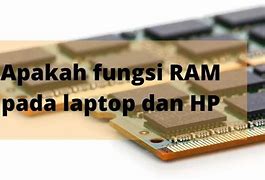 Apa Fungsi Penambahan Ram Pada Hp